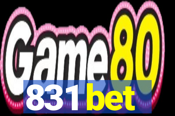 831 bet